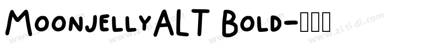 MoonjellyALT Bold字体转换